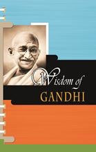 Wisdom of Gandhi