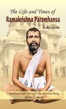 The Life and Times of Ramakrishna Parmahamsa