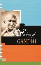 Wisdom Of Gandhi