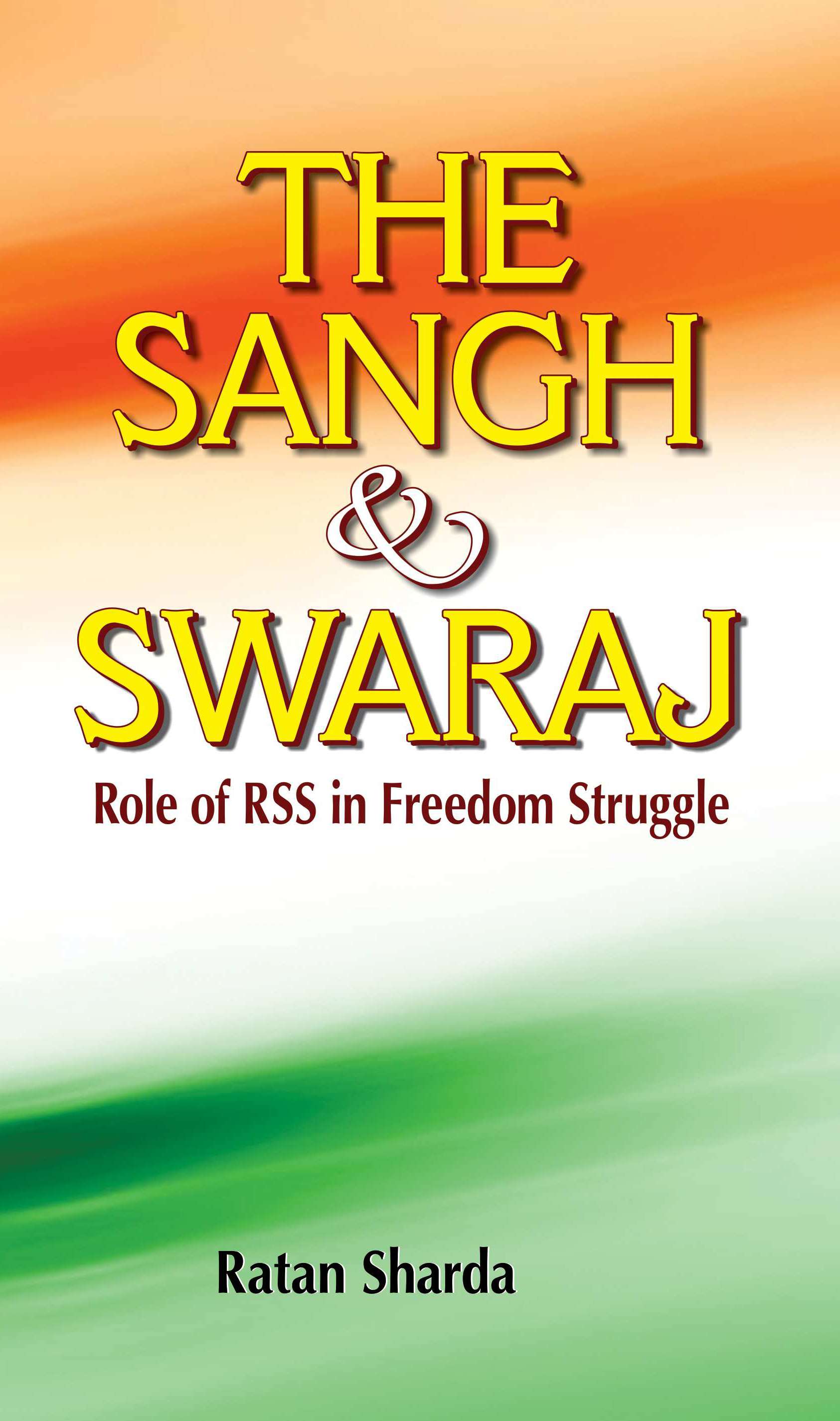 The Sangh & Swaraj