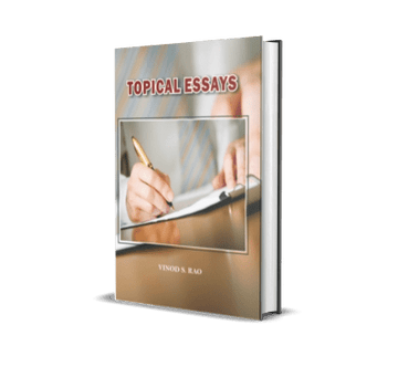 Topical Essays By Vinod S. Rao