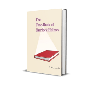 The Case Book of Sherlock Holmes