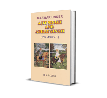 Marwar Under Ajit Singh & Abhay Singh (1764-1806 V.S.)