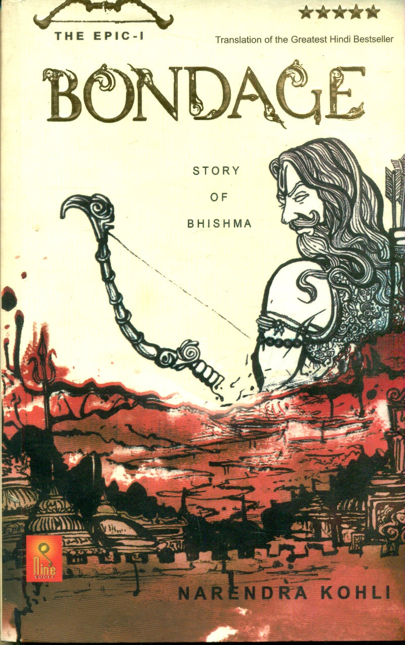 The Great Epic -1 Bondage : The Story of Bhishma