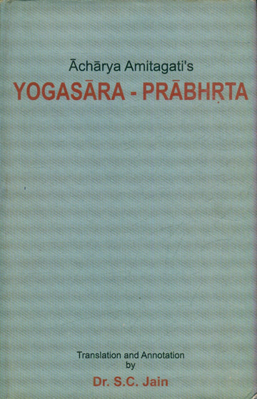 Yogasara Prabhrta Of Acharya Amitagati