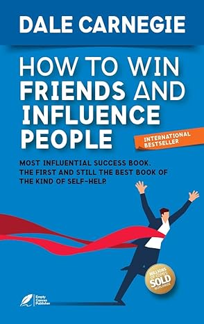 How to win friends and influence People