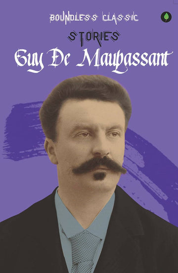 Classic Stories - Maupassant