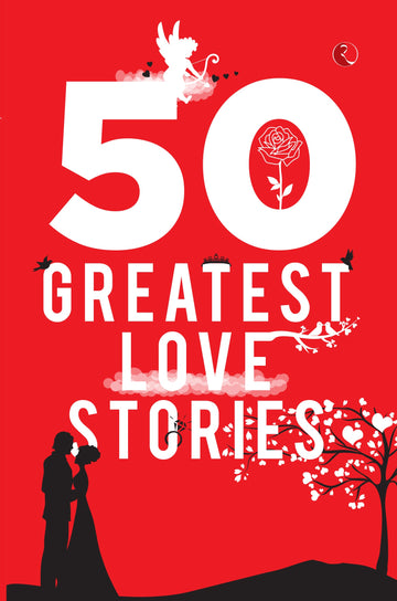 50 GREATEST LOVE STORIES
