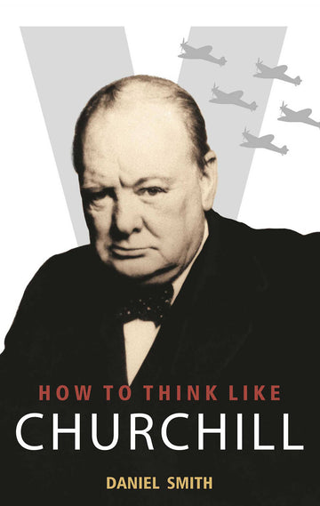 How To Think Like Churchill