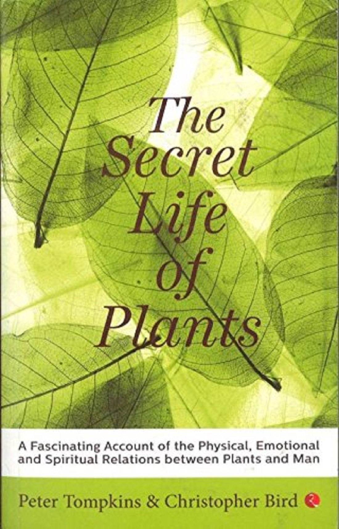 THE SECRET LIFE OF PLANTS