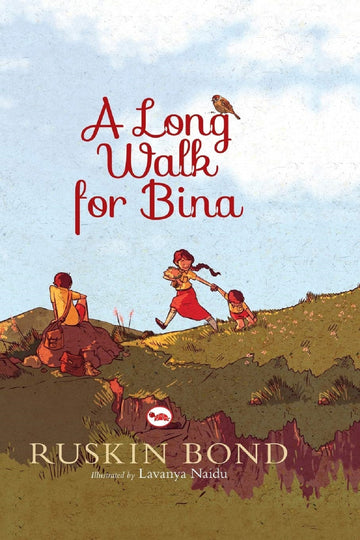 A LONG WALK FOR BINA ILLUSTRATED
