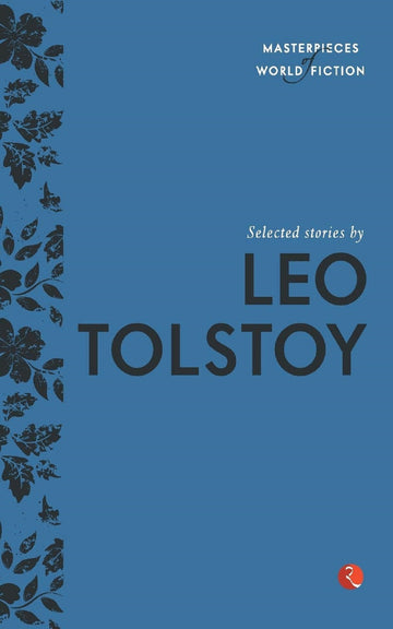 SELECTED STORIES BY LEO TOLSTOY