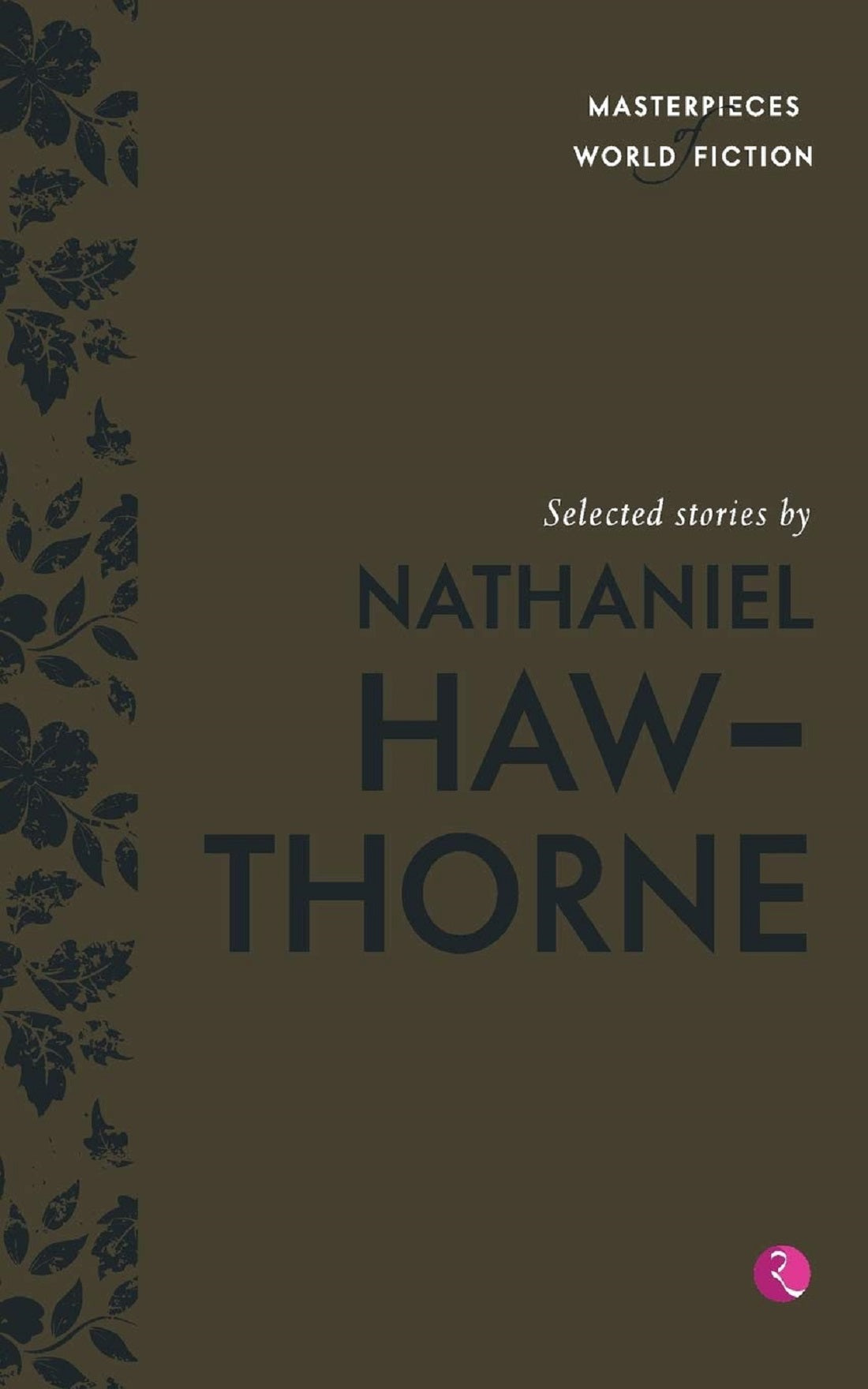 SELECTED STORIES BY NATHANIEL HAWTHORNE