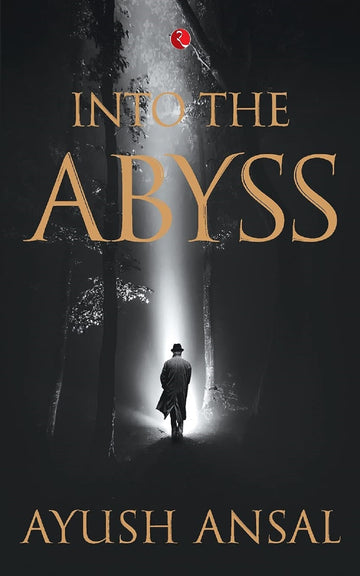 INTO THE ABYSS