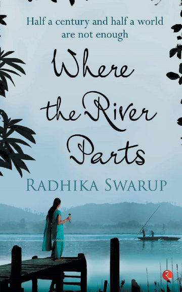 WHERE THE RIVER PARTS