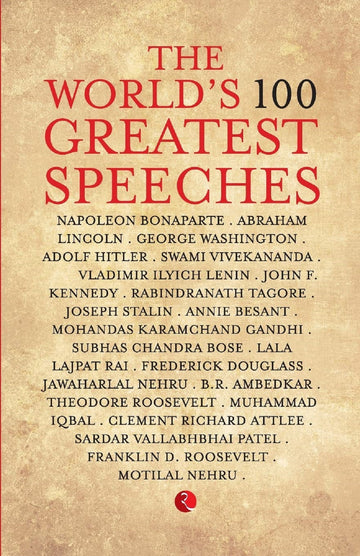 THE WORLD'S 100 GREATEST SPEECHES