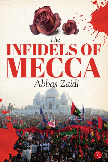 THE INFIDELS OF MECCA