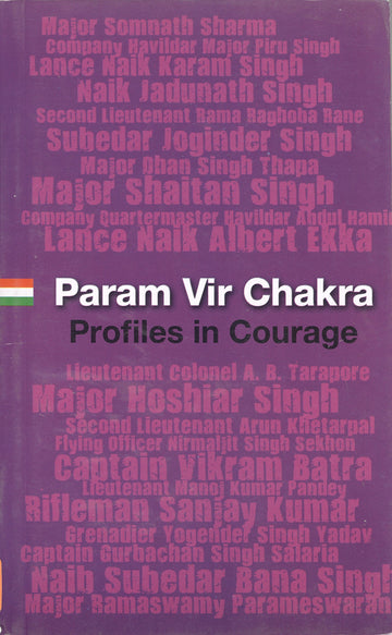 Paramvir Chakra: Profiles in Courage