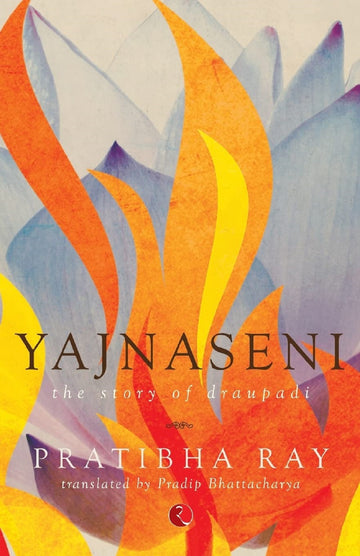 YAJNASENI,THE STORY OF DRAUPADI