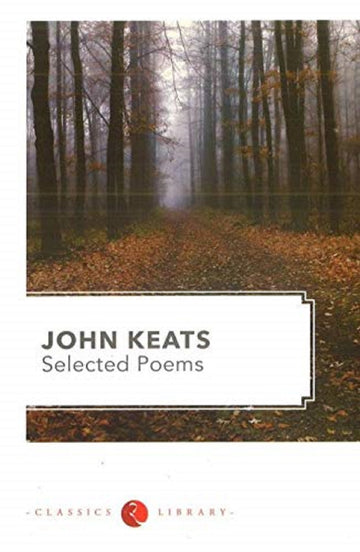 SELECTED POEMS (JOHN KEATS)