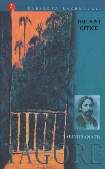 THE POST OFFICE:RABINDRANATH TAGORE