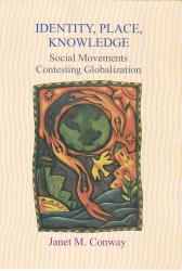 Identity, Place, Knowledge; Social Movements Contesting Globalization