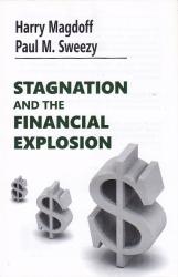 Stagnation and the Financial Explosion