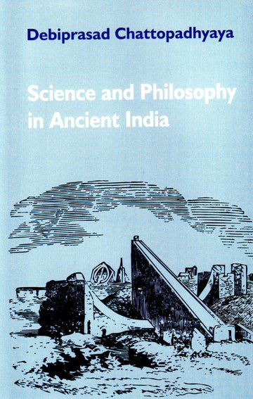 Science and Philosophy in Ancient India