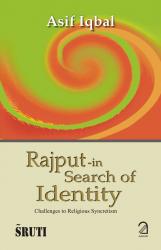 Rajput - In Search of Identity; Challenges to Religious Syncretism