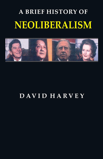 A Brief History of Neoliberalism