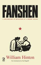 Fanshen: A Documentary of Revolution in a Chinese Village