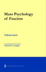 The Mass Psychology of Fascism