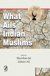 What Ails Indian Muslims
