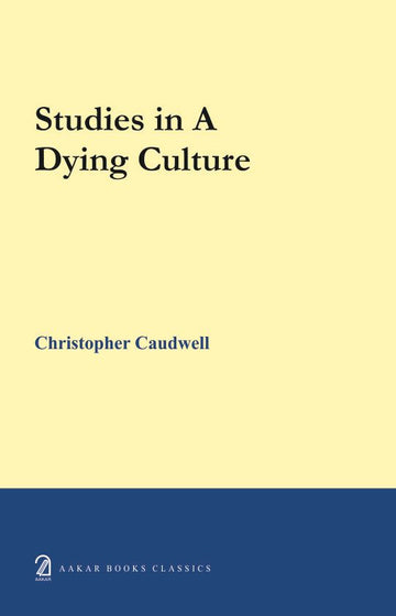 Studies in a Dying Culture