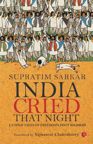 INDIA CRIED THAT NIGHT (FLEXI PB)