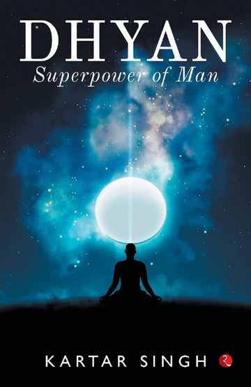 DHYAN SUPERPOWER OF A MAN