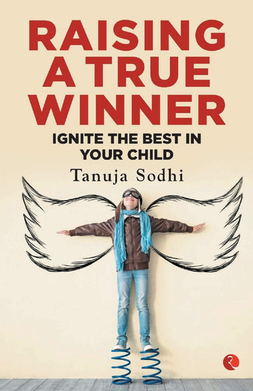 RAISING A TRUE WINNER