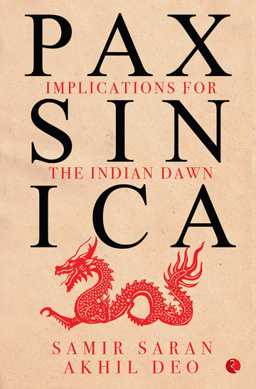 PAX SINICA IMPLICATIONS FOR THE INDIAN DAWN