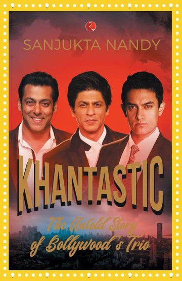 KHANTASTIC THE JOURNEY OF THREE KHANS