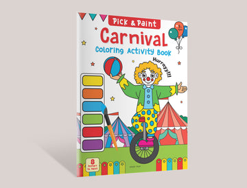 Pick and Paint Coloring Activity Book For Kids: Carnival