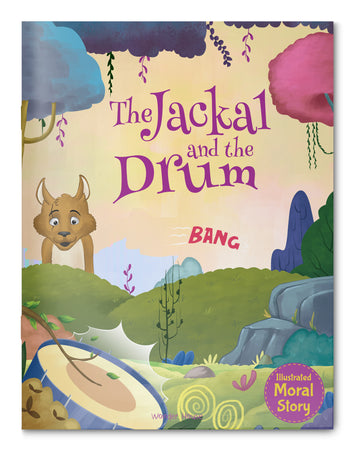 The Jackal and the Drum - Illustrated Moral Story for Children