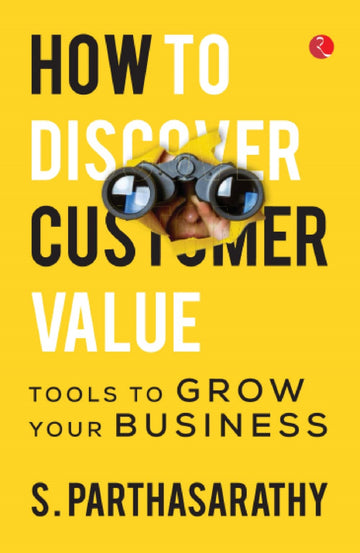 HOW TO DISCOVER CUSTOMER VALUE