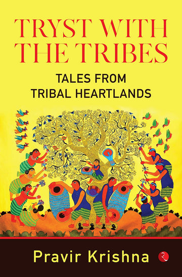 TRYST WITH THE TRIBES