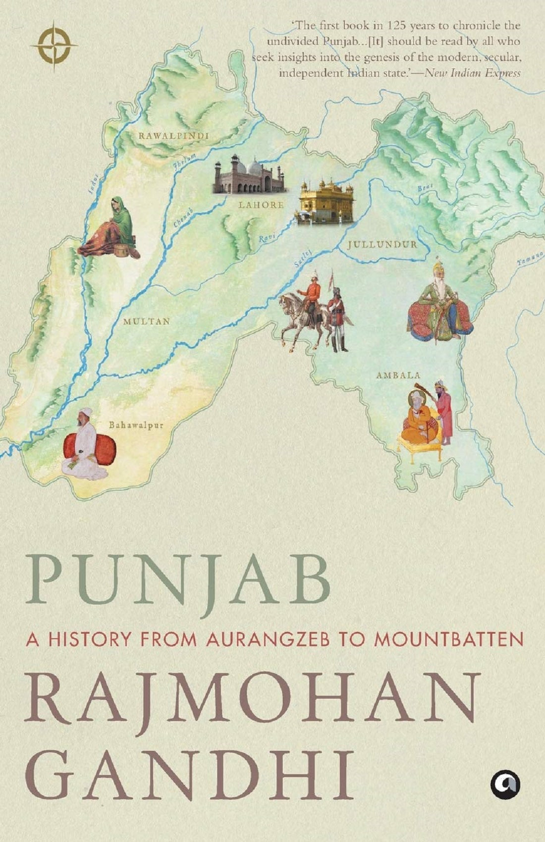 PUNJAB A HISTORY FROM AURANGZEB TO MOUNTBATTEN