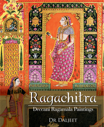 Ragachitra: Deccani Ragamala Paintings