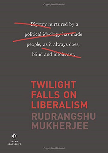 TWILIGHT FALLS ON LIBERALISM