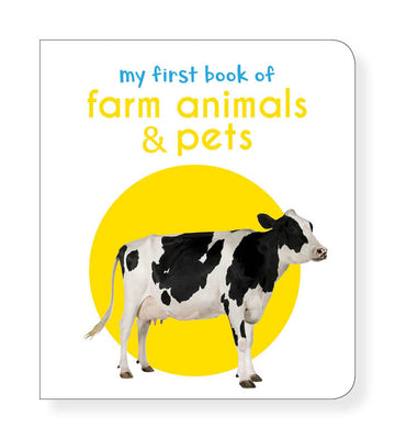 My First Book of Farm Animals & Pets: First Board Book