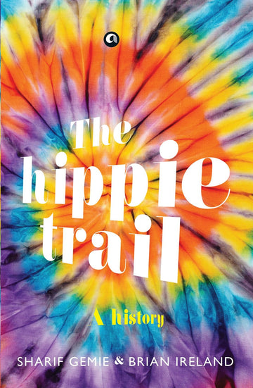THE HIPPIE TRAIL