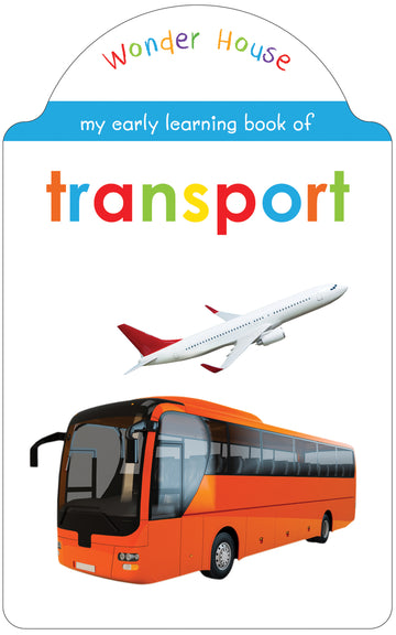 My Early Learning Book of Transport: Attractive Shape Board Books For Kids