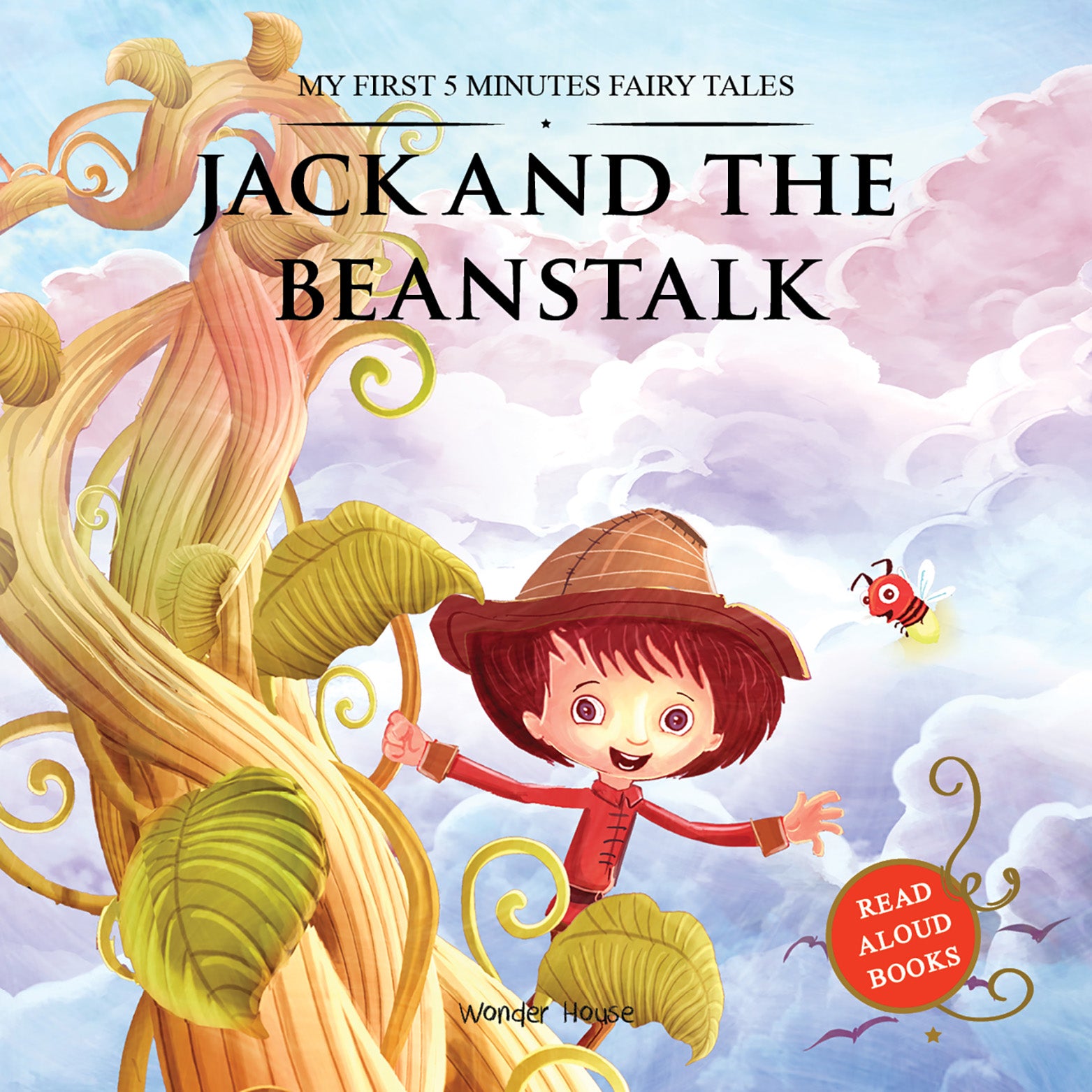 My First 5 Minutes Fairy Tales Jack and the Beanstalk: Traditional Fairy Tales For Children (Abridged and Retold)